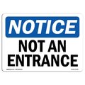 Signmission Safety Sign, OSHA Notice, 10" Height, Rigid Plastic, Not An Entrance Sign, Landscape OS-NS-P-1014-L-15150